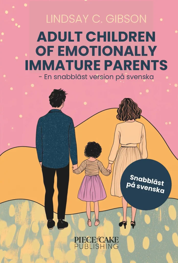 Adult Children of Emotionally Immature Parents